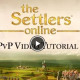 The Settlers Online – PvP Video Tutorial