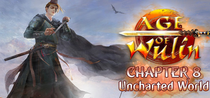 Age of Wulin Chapter 8 Uncharted World w końcu na serwerach