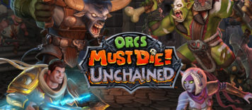 Orcs Must Die! Unchained