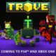 Trove is coming to PS4 and Xbox One