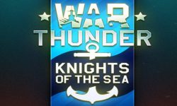 War Thunder-Knights of the Sea