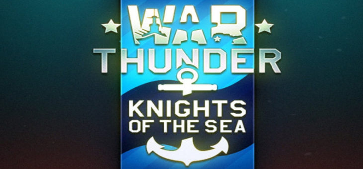 War Thunder-Knights of the Sea