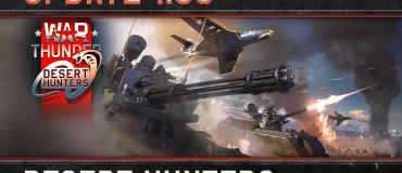 War Thunder: Update 1.63 “Desert Hunters”