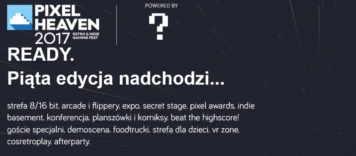 Pixel Heaven 2017 – piąta edycja wielkiego święta gier niezależnych startuje po raz piąty!