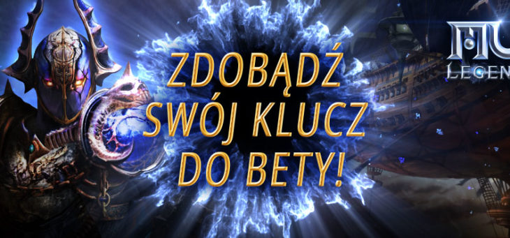 Łapcie Klucze do drugiej tury beta testów MU LEGEND