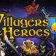 Villagers and Heroes