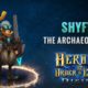 Heroes of Order & Chaos: Hero Spotlight-Shyft