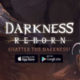 Darkness Reborn