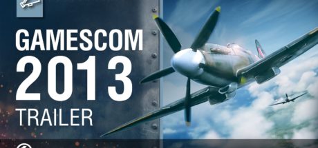 World of Warplanes: Gamescom 2013 Trailer